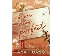 Ana Huang If We Were Perfect (Tascabile)