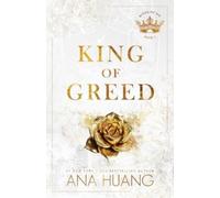 Ana Huang King of Greed (Tascabile) Kings of Sin