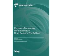 Ana Isabel Fern Polymers Enhancing Bioavailability in Drug De (Copertina rigida)