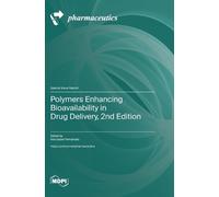Ana Isabel Fern Polymers Enhancing Bioavailability in Drug De (Copertina rigida)