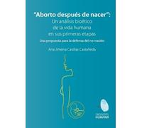 Ana Jimena Casi Aborto después de nacer. Una propuesta para la defen (Tascabile)