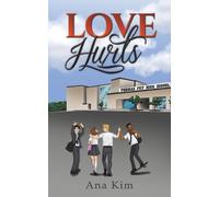 Ana Kim Love Hurts (Tascabile)