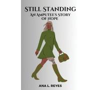 Ana L Reyes Still Standing (Tascabile)