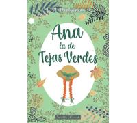 Ana la de Tejas Verdes 1 -Edición ilustrada- única 2021: VERSIÓN ORIGINAL AMPLIADA (Spanish Edition)