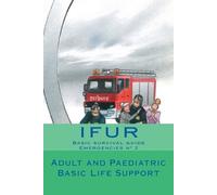 Ana Laura Barrera Vallejo Jose Perez Adult and Paediatric Basic Lif (Tascabile)