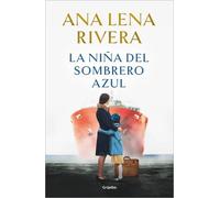 Ana Lena Rivera La niña del sombrero azul / The Blue Hat Girl (Copertina rigida)