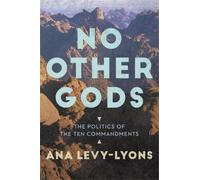 Ana Levy-Lyons No Other Gods (Tascabile)