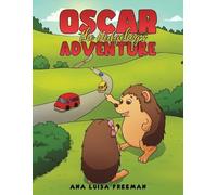 Ana Luisa Freeman Oscar the Hedgehog's Adventure (Tascabile)