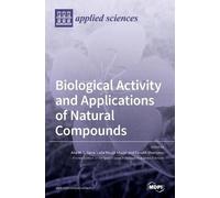 Ana M L Seca Laila Moujir Biological Activity and Applicatio (Copertina rigida)