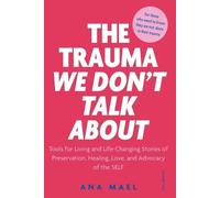 Ana Mael The Trauma We Don't Talk about (Tascabile) Trauma We Don't Talk about