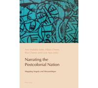 Ana Mafalda Leite Narrating the Postcolonial Nation (Tascabile)