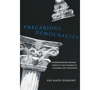 Ana Maria Bejarano Precarious Democracies (Tascabile)