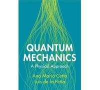 Ana María Cetto Luis de la Peña Quantum Mechanics (Copertina rigida)