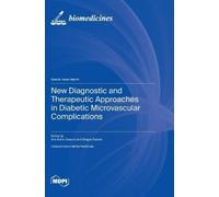Ana Maria Dasca New Diagnostic and Therapeutic Approaches in (Copertina rigida)