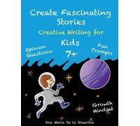 Ana Maria de la Guardia Create Fascinating Stories (Tascabile)