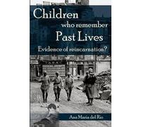 Ana María del Río Children Who Remember Past Lives (Tascabile)