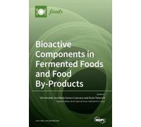 Ana María Gomez-Caravac Bioactive Components in Fermen (Copertina rigida)