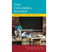 Ana María Gómez López The Colombia Reader (Tascabile) Latin America Readers