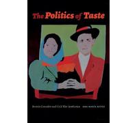 Ana María Reyes The Politics of Taste (Tascabile)