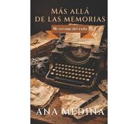 Ana Medina Más allá de las memorias (Tascabile)