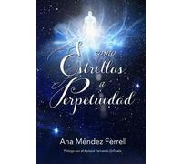 Ana Méndez Ferrell Como Estrellas A Perpetuidad (Tascabile)