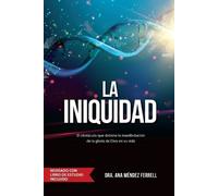 Ana Méndez Ferrell La Iniquidad (Tascabile)