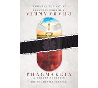 Ana Mendez Ferrell Pharmakeia A Hidden Assassin (Tascabile)