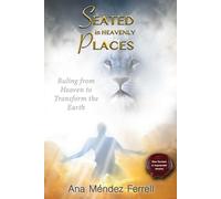 Ana Mendez Ferrell Seated In Heavenly Places (Tascabile)