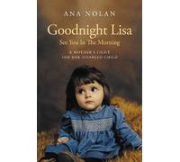 Ana Nolan Goodnight Lisa, See You in the Morning (Tascabile)