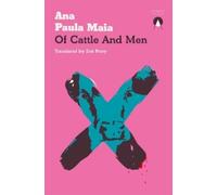 Ana Paula Maia Of Cattle and Men (Tascabile)