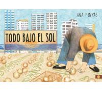 Ana Penyas Todo bajo el sol / All Under the Sun (Copertina rigida)