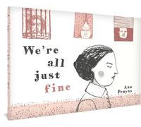 Ana Penyas We're All Just Fine (Copertina rigida)