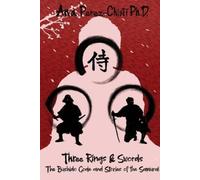 Ana Perez-Chist Three Rings and Swords-The Bushido Code and Stories (Tascabile)