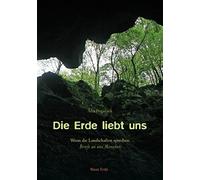 Ana Pogacnik Die Erde liebt uns: Wenn die Landschaften sprechen: Bri (Tascabile)