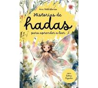 Ana Polo Alonso Historias de hadas para aprender a leer. Cuento infa (Tascabile)