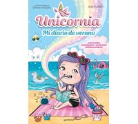 Ana Punset Unicornia - Mi diario de verano: ¡Con planes, pasatiempos (Tascabile)