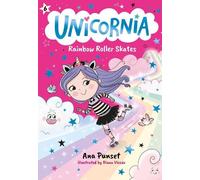 Ana Punset Unicornia: Rainbow Roller Skates (Copertina rigida) Unicornia