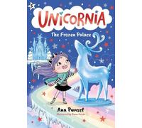 Ana Punset Unicornia: The Frozen Palace (Copertina rigida) Unicornia