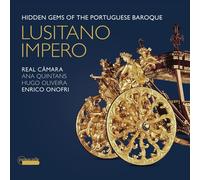Ana Quintans Lusitano Impero: Hidden Gems of the Portuguese Baroque (CD) Album