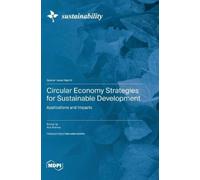 Ana Ramos Circular Economy Strategies for Sustainable Develop (Copertina rigida)