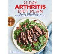 Ana Reisdorf MS, RD 21-Day Arthritis Diet Plan (Tascabile)