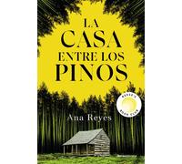 Ana Reyes La casa entre los pinos / The House In the Pines (Tascabile)