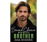 Ana Rhodes Second Chance with My Ex's Brother (Tascabile)