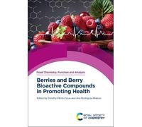 Ana Rodriguez-M Berries and Berry Bioactive Compounds in Prom (Copertina rigida)