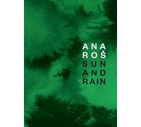 Ana Ros. Sun and rain