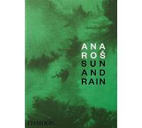 Ana Ros. Sun and rain - Ros Ana