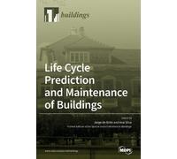 Ana Silva De Brit Life Cycle Prediction and Maintenance of B (Copertina rigida)