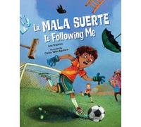 Ana Siqueira Carlos Vélez Aguile La Mala Suerte Is Following (Copertina rigida)