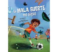 Ana Siqueira Carlos Vélez Aguilera La mala suerte me sigue (Copertina rigida)