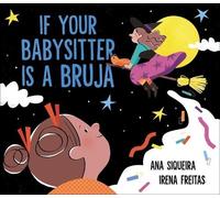 Ana Siqueira If Your Babysitter Is a Bruja (Copertina rigida)